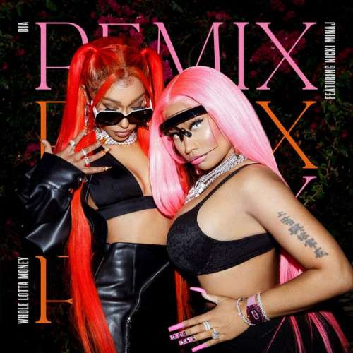 WHOLE LOTTA MONEY (feat. Nicki Minaj) - Remix